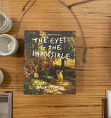 The Eyes & The Impossible by Dave Eggers